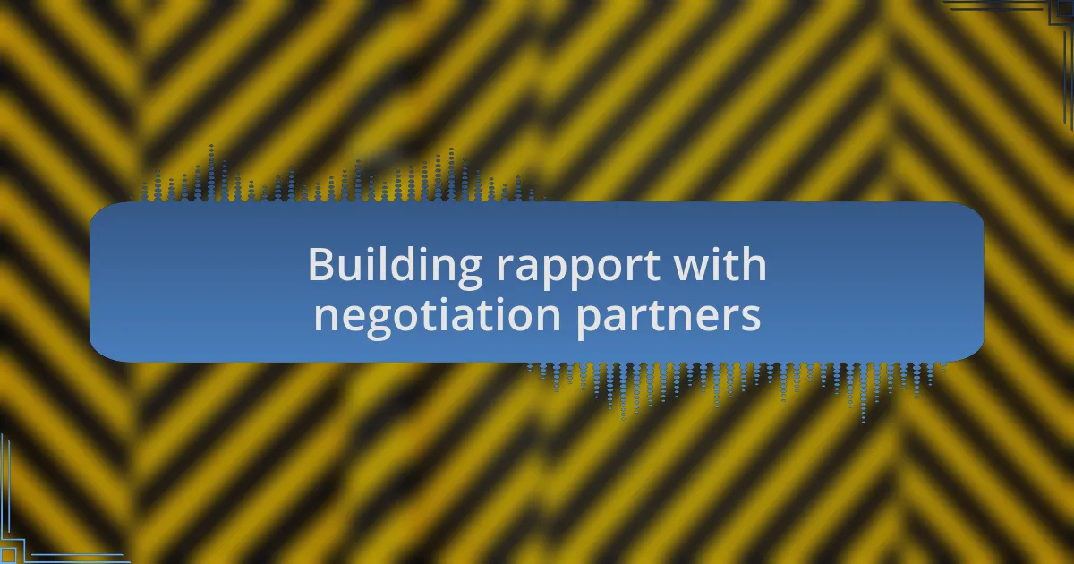 Building rapport with negotiation partners