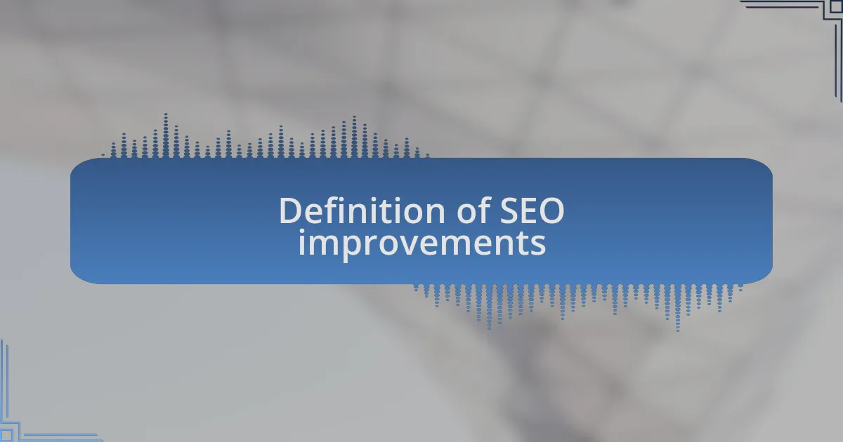 Definition of SEO improvements
