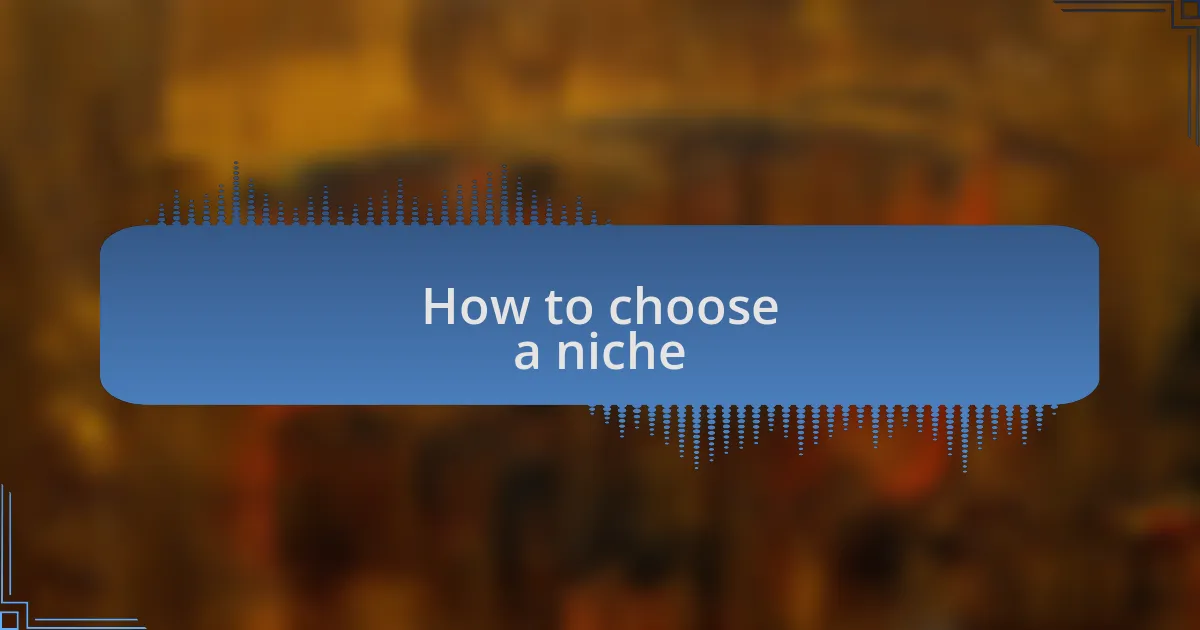 How to choose a niche