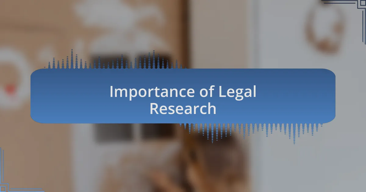 Importance of Legal Research