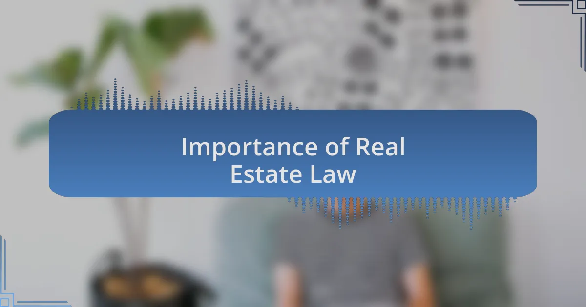 Importance of Real Estate Law
