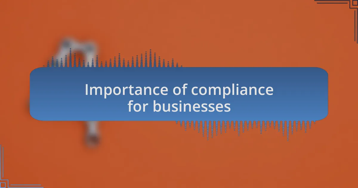 Importance of compliance for businesses