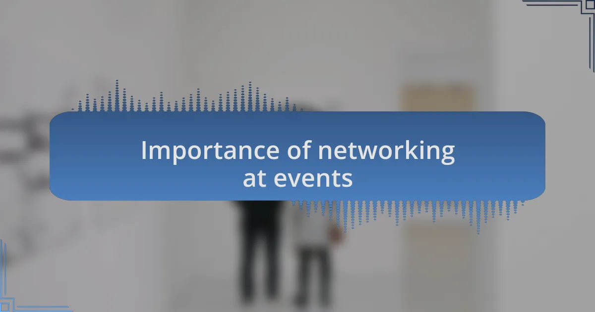 Importance of networking at events