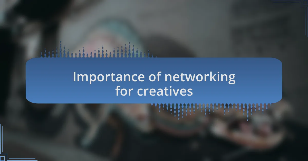 Importance of networking for creatives