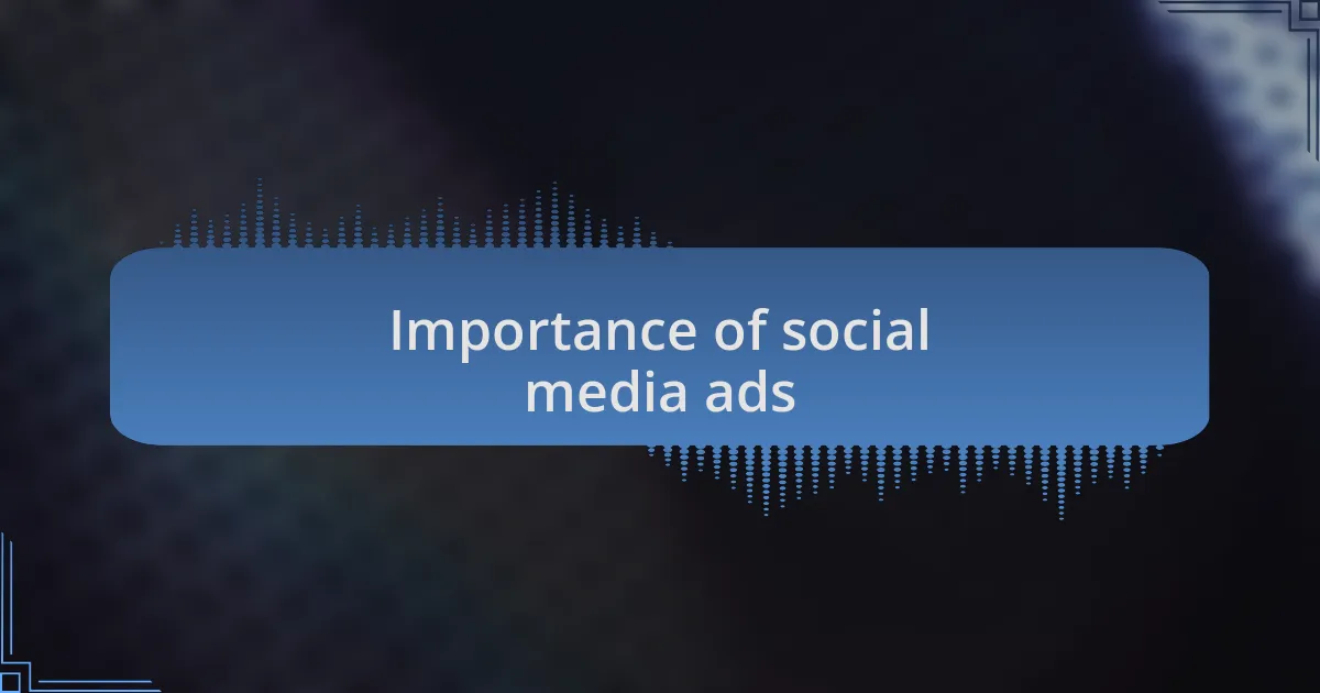 Importance of social media ads