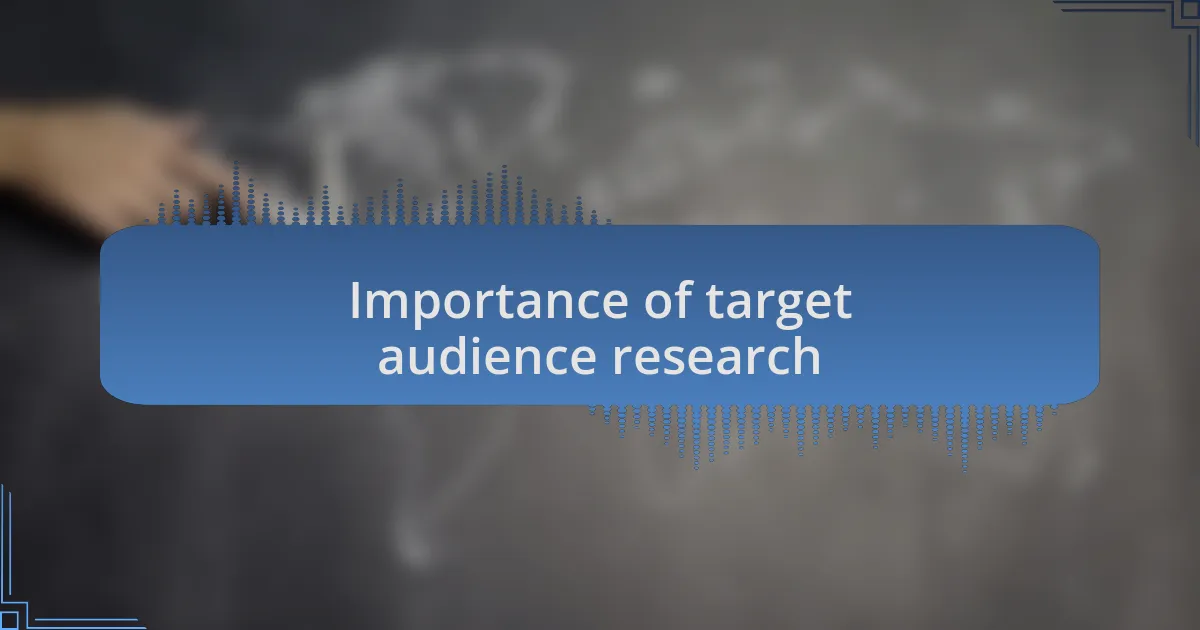 Importance of target audience research