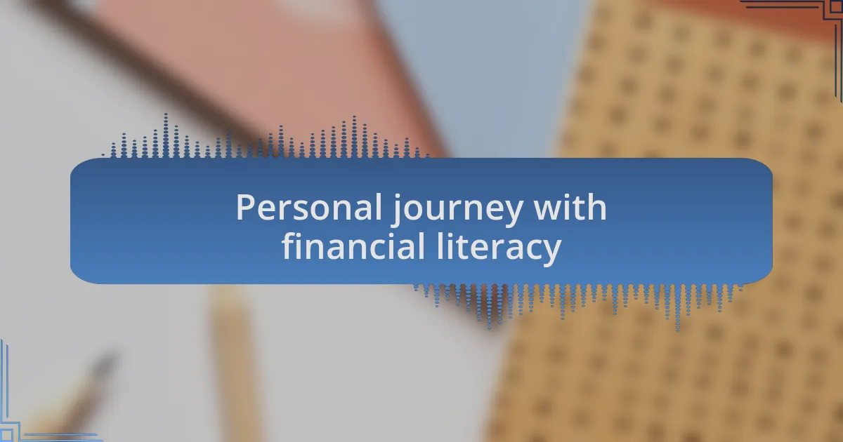 Personal journey with financial literacy