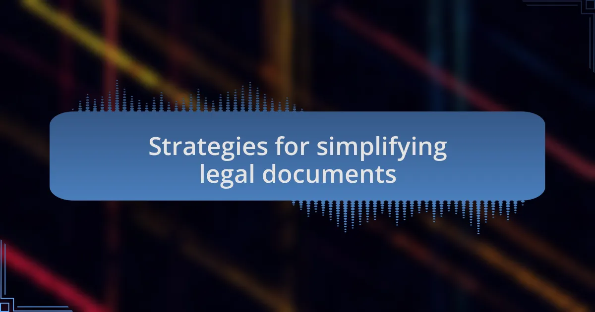 Strategies for simplifying legal documents