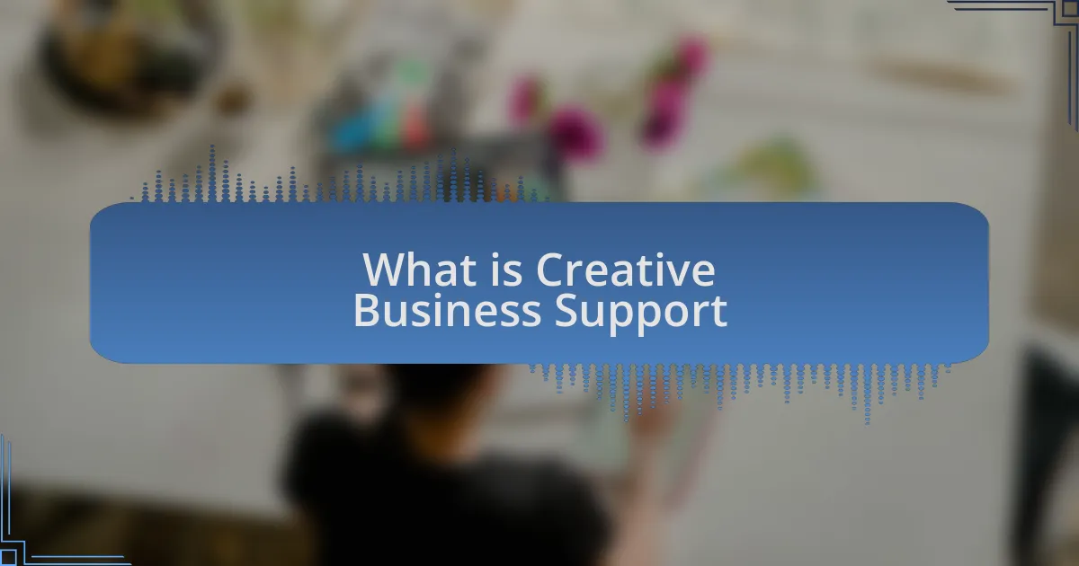 What is Creative Business Support